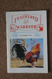 The Feathered Warrior NOV 1991 cockfighting gamefowl ...