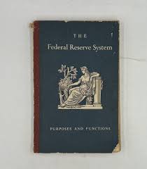 Federal Reserve System: Purposes and Functions PB Book 1954 ...