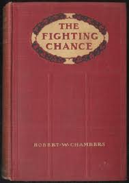 The Fighting Chance by CHAMBERS, Robert W.: Very Good ...