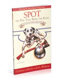 Wheeler - Spot: The Dog that Broke the Rules(Book)