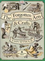 The Forgotten Arts and Crafts by Seymour, John Hardback Book ...