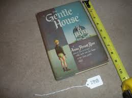 1954 The Gentle House by Anna Perrott Rose Hardcover Vintage ...