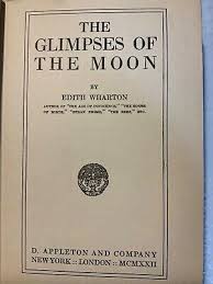 The Glimpses of the Moon by Edith Wharton (Hardcover 1922 ...