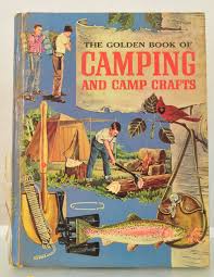The Golden Book of Camping and Camp Crafts by Gordon Lynn ...