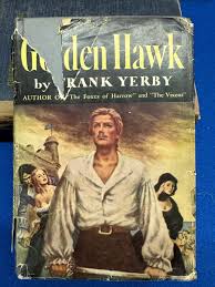 The Golden Hawk By Frank Yerby 1948 Book Club Edition HC ...
