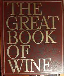 The Great Book of Wine Edita Lausanne World Publishing Co ...