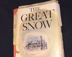 The Great Snow: Henry Morton Robinson; First Edition - Etsy