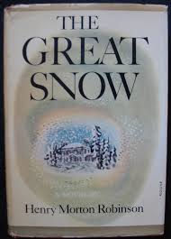 The Great Snow by ROBINSON, HENRY MORTON: Near Fine ...