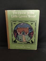 The House In The Little Green Wood By Gwendolen Mary Evans | eBay