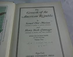 1937 the Growth of the American Republic, Vol. 2, 1st ...