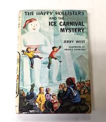 The Happy Hollisters and the Ice Carnival Mystery, Jerry ...