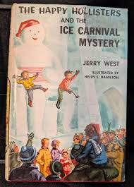The Happy Hollisters & the Ice Carnival Mystery by Jerry ...