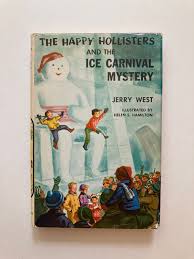 The Happy Hollisters and the Ice Carnival Mystery by Jerry ...