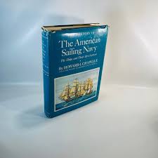 The American Sailing Navy by Howard Chapelle 1949 Vintage ...