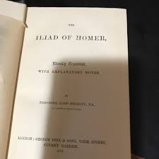 The Iliad of Homer Literally Translated With Explanatory ...