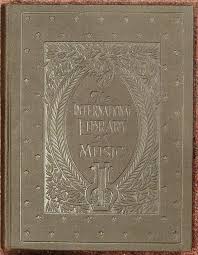 The International Library of Music for Home and Studio, vol ...