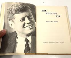 The Kennedy Wit ~ edited by Bill Adler ~ 1st Ed ~ HC/DJ ~ 1964 | eBay