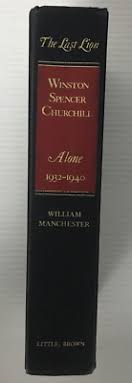 The Last Lion: Winston Spencer Churchill Alone 1932-1940 by ...