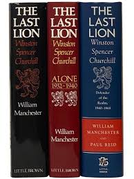 The Last Lion: Winston Spencer Churchill, in Three Volumes ...