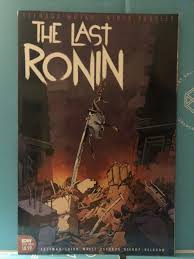 Last Ronin 3 ( Teenage Mutant Ninja Turtles) First Printing ...