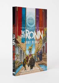 Teenage Mutant Ninja Turtles: The Last Ronin - The Lost ...