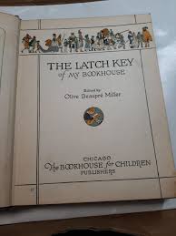 My Bookhouse:The Latch Key; Great Illustrations; Olive ...