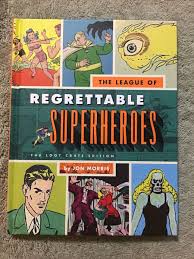 THE LEAGUE OF REGRETTABLE SUPERHEROES Book LOOTCRATE ...