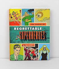 League Of Regrettable SUPERHEROS (2015-05-03) - Morris, Jon ...