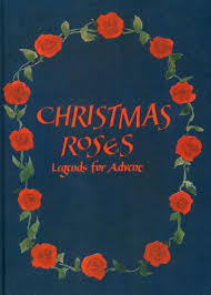 Christmas Roses: Legends for Advent - Lagerlof, Selma: 9789197169226 - AbeBooks