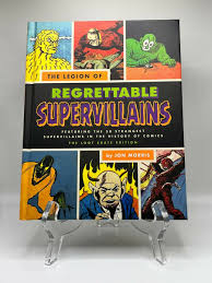 The Legion Of Regrettable Supervillains. By Jon Morris. The ...