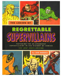 The Legion of Regrettable Supervillains | Jon Morris ...