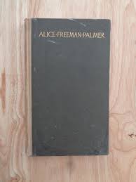Alice Freeman Palmer, Service In Memory Of Held In Appleton Chapel Harvard HC | eBay