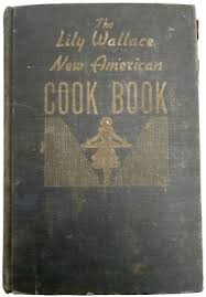 1943 THE LILY WALLACE NEW AMERICAN COOK BOOK COOKBOOK LILY ...