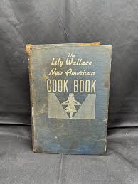 Vintage 1943 the Lily Wallace New AMERICAN COOKBOOK ...