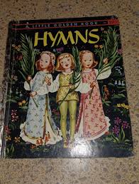 The Little Golden Book of Hymns 1947 Elsa Jane Werner ...