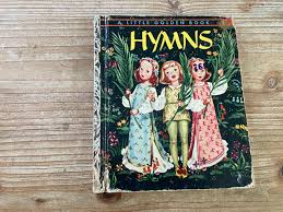 The Little Golden Book of Hymns * Elsa Jane Werner * Corinne ...