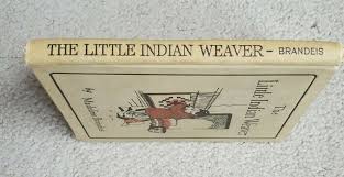 The Little Indian Weaver by Madeline Brandeis Hardcover 1928 ...