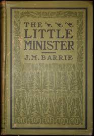 The Little Minister by Barrie, J. M.: Very Good Hardcover (1897) | Bookworm & Pen Books