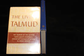 The Living Talmud - The Wisdom of the Fathers and Its ...