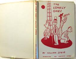 The Lonely Ones, Wm. Steig, 1942, Duell-Sloan-Pearce, 1st ...