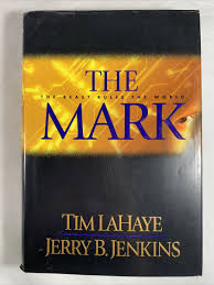 THE MARK by Jerry B Jenkins, Tim LaHaye a hardcover book ...