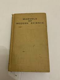 1910 Marvels of Modern Science by Paul Severing Hardcover | eBay