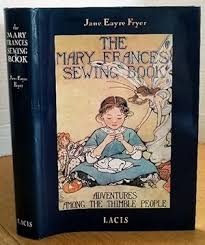 THE MARY FRANCES SEWING BOOK (ADVENTURES AMONG THE THIMBLE ...