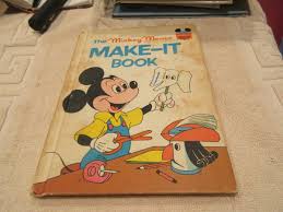 Vintage Disney 1974 THE MICKEY MOUSE MAKE IT BOOK Hardcover ...