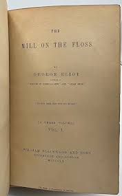 The Mill on the Floss [FIRST IMPRESSION] [complete in 3 ...