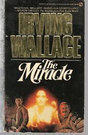 The Miracle - Wallace, Irving: 9780451135964 - AbeBooks