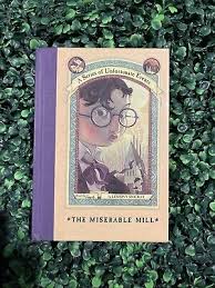 The Miserable Mill (A Series of Unfortunate Events, Book 4) by ...