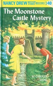 Nancy Drew 40: the Moonstone Castle Mystery - Keene, Carolyn ...