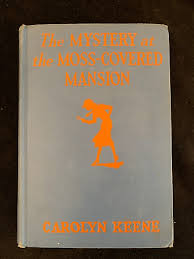 First Edition! The Mystery at the Moss Covered Mansion Carolyn Keene HCDJ VG+ | eBay
