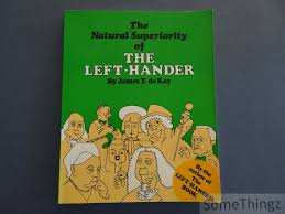 The Natural Superiority of the Left-Hander. by James T. De ...